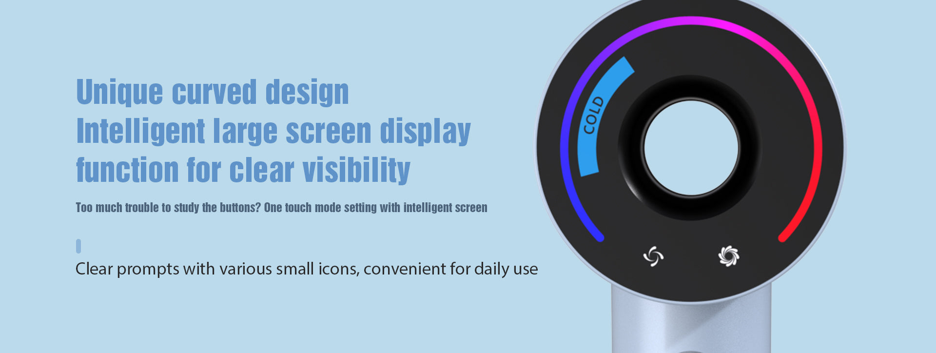Unique_curved_designIntelligent_large_screen_display_function_for_clear_visibility
